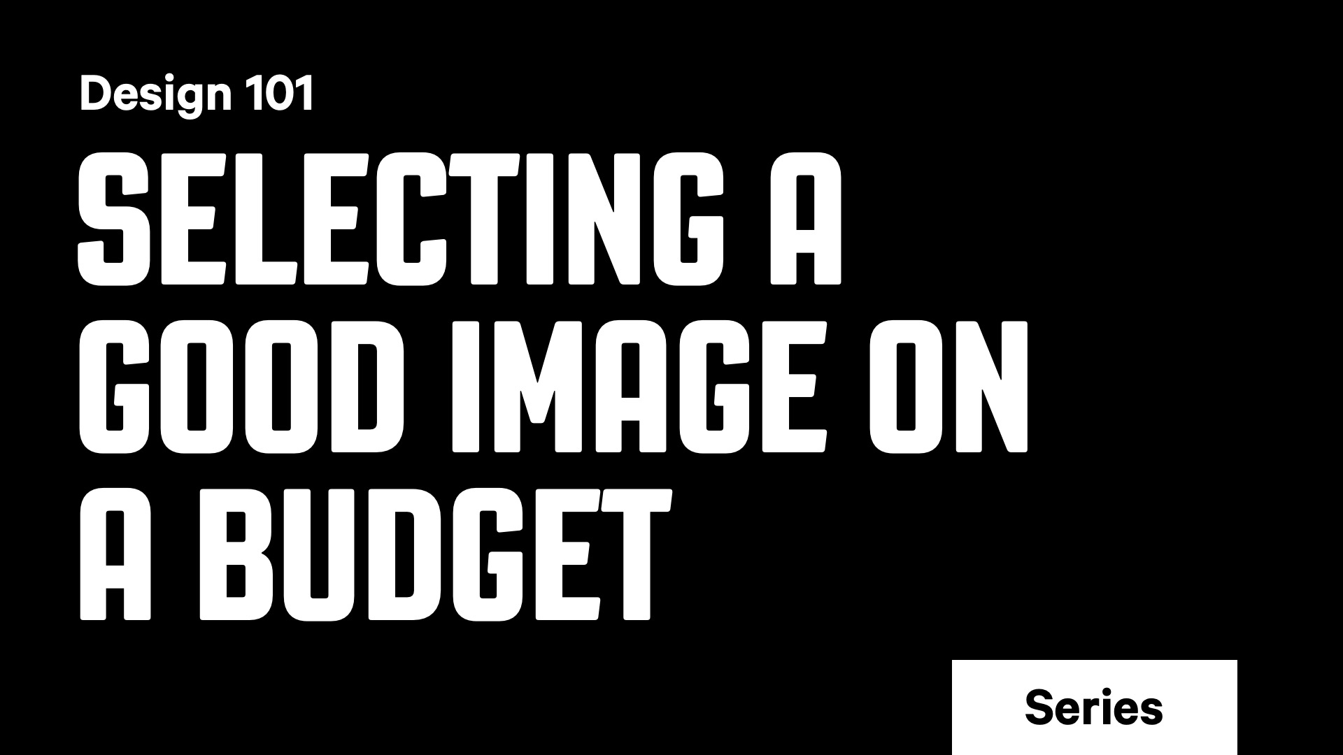 Design-101_Selecting-a-good-image-on-a-budget